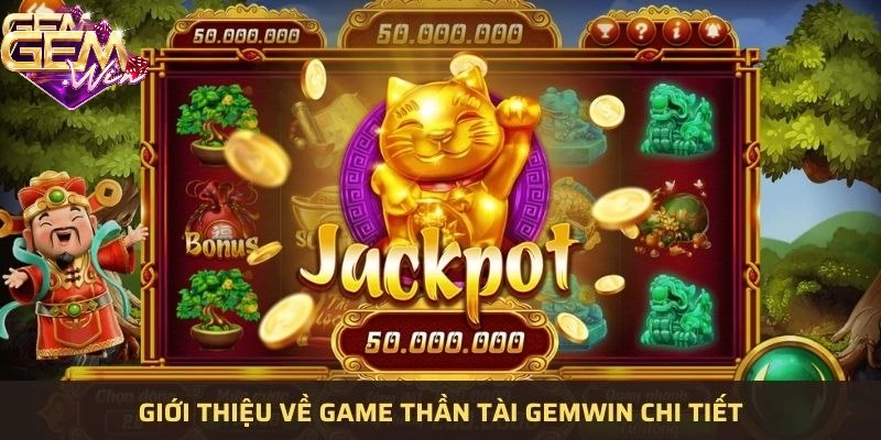 cach-choi-no-hu-than-tai-gemwin-nam-ro-sieu-pham